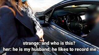 I PROPOSE TO A STRANGER TO HAND JOB HIM INTO HIS CAR