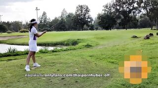 THAI EASTERN GOLF BIMBOS SCREWED SQUIRTING คลิปไทย เย็ดสาวกอล์ฟฉี่ราดหลายรอบ