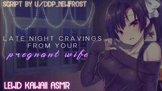 Late Night Cravings from your Pregnant Wifey (Sound Porn) (English ASMR)