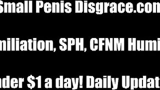 Your penis is so tiny its funny SPH
