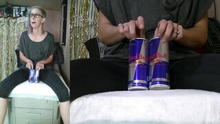 Can I got a Red Bull inside my Booty and another inside my Cunt?