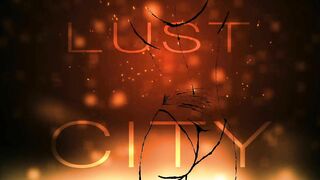 Lust into the City Promo Entry