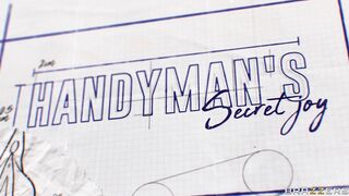 Handyman's Hidden Joy / Brazzers