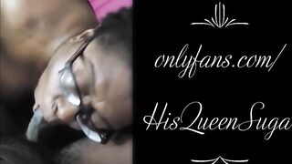 BBW gobbles cock to the base and comes African Milf His Queen Suga