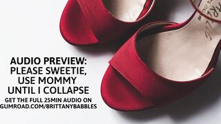 Audio Preview: Satisfy Sweetie, Use Mommy Until I Collapse