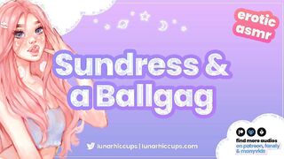 Audio Roleplay ASMR Your lover begs for your cum into a sundress and a ballgag [Submissive GF]
