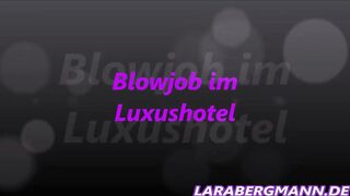 The best oral sex ever with your Lara Bergmann!