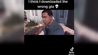 I think i downloaded the wrong GTA