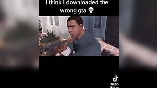 I think i downloaded the wrong GTA