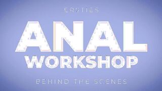 Behind the Video - First Time Anal Workshop