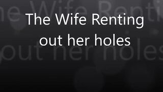 Ex-Wifey Renting Out her Holes