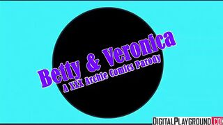 DigitalPlayground - Betty & Veronica An Archie Comics XXX Parody