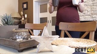 DEBT4k. Pregnant debtor has no choice but to take penis