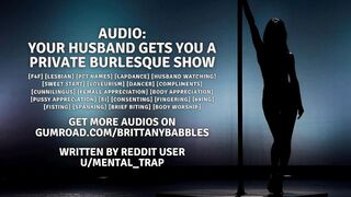 Audio: Your Hubby Gets You A Homemade Burlesque Performance