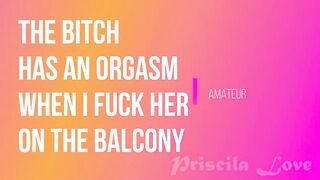 The bitch has an orgasm when I banged! her on