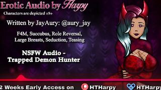 Trapped Demon Hunter (Naughty Audio by HTHarpy)