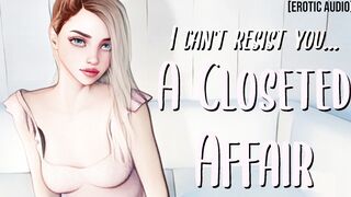 Cheating into the Closet Together || Sexual Audio for Guys