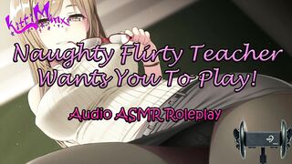 ASMR Ecchi - Sexsual Flirty Teacher wants you to Play! Animated Audio