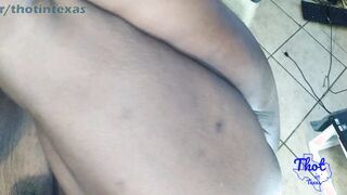 Thot inside Texas - Long Fat Butt Black Milf Amateur Private Wobbly Butt Doggy Banged! Rough