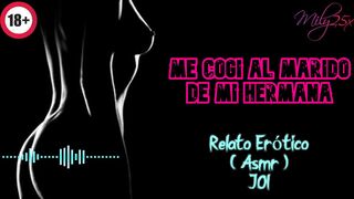Me cogí al marido de mi hermana - Relato Erótico - ( ASMR ) - Voz y gemidos reales
