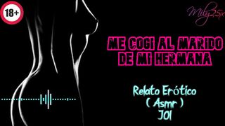 Me cogí al marido de mi hermana - Relato Erótico - ( ASMR ) - Voz y gemidos reales