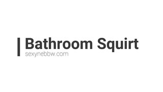 Cutie BBW Restroom Squirting