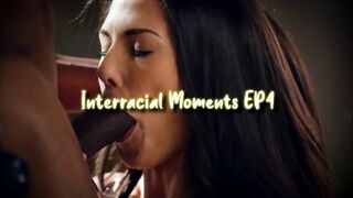 Interracial Moments Compilation EP4