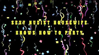 Bae Nudist Housewife Knows How to Party