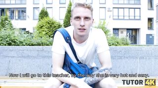 TUTOR4K. Boy deletes tutors dress and harshly fool around with