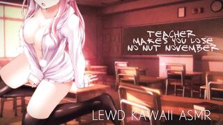 TEACHER MAKES YOU LOSE "NO NUT NOVEMBER" (Teacher Series) | SOUND PORN