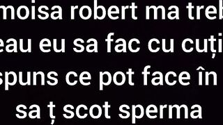 I'm Emoloaica, you're Moisa Robert, so I'll take out your sperm with a knife.Do you r