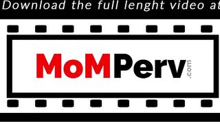 Mommy Loves barely legal Cock #2 - Old Mom Fucked Hard By A Hunk In Point Of View